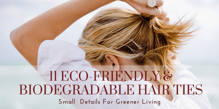11 Eco-Friendly & Biodegradable Hair Ties — Small Details For Greener Living