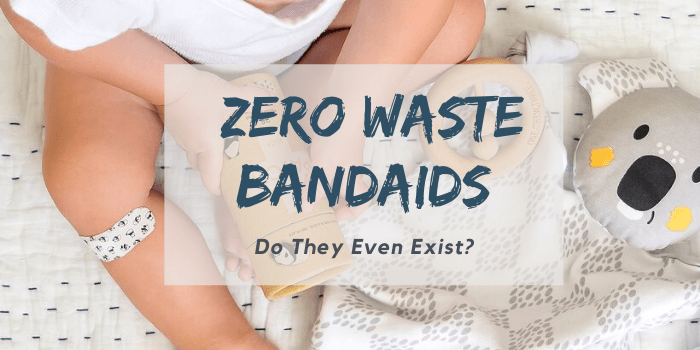 Best Zero-Waste Bandaids & Other Sustainable First Aid Kit Alternatives